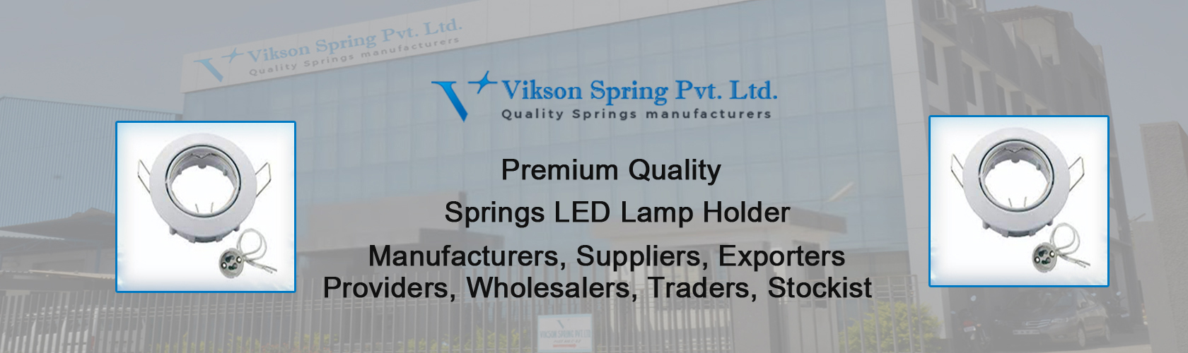Springs LED Lamp Holder Manufacturers
